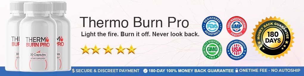 Thermo Burn Pro Quality Assured